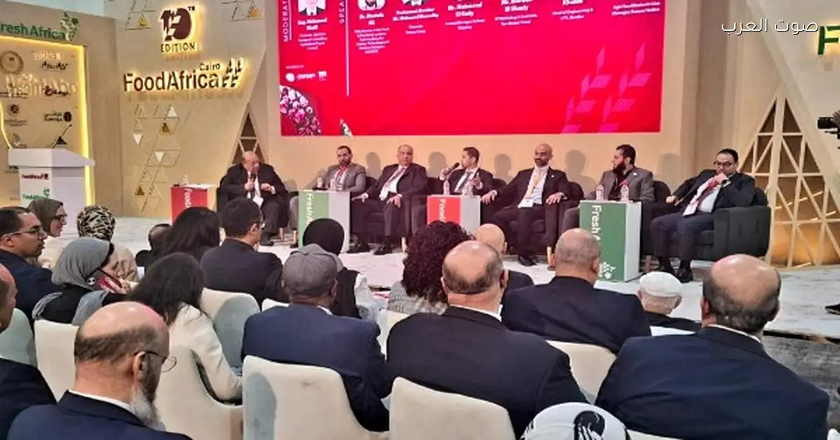 جلسة نقاشية حول تعزيز صادرات الأغذية الزراعية خلال معرض فوود أفريكا